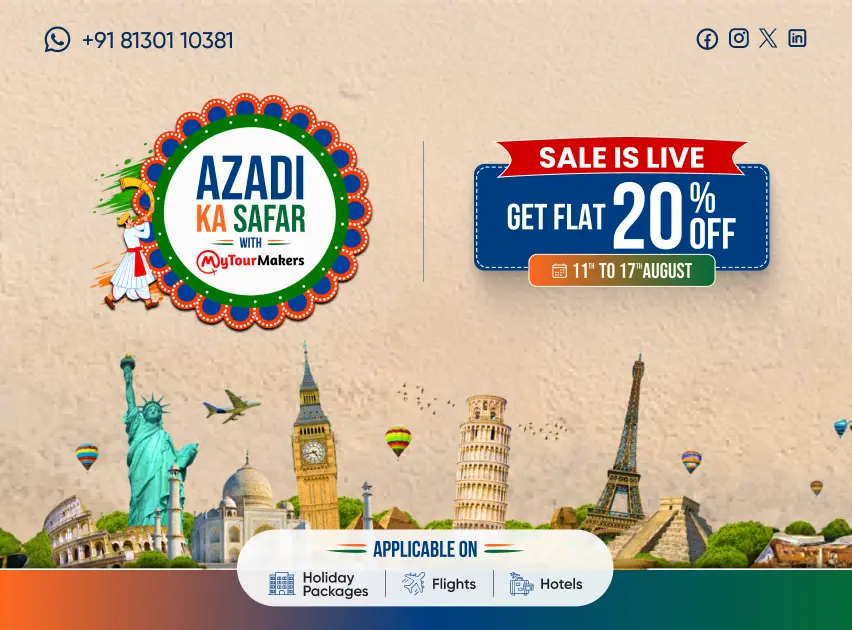 Azadi Ka Safar Sale 2026: Up to 50% Off on Flights, Hotels & Holiday Packages | MyTourMakers