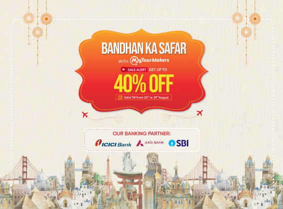 Safar Bandhan Ka With MyTourMakers: Up To 40% Off This Rakshabandhan (20th–29th August 2026)